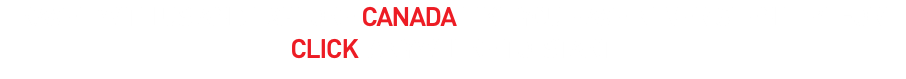 TRAVEL WITH US AND EXPLORE CANADA LIKE YOU HAVE NEVER SEEN IT BEFORE CLICK ANYWHERE TO START